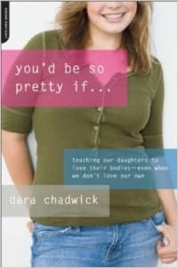 Help Your Teens youd-be-so-pretty-if-200x300 Recommended Reading for Parents of Teens 